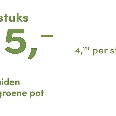 prijskaart 2025 Nederlands - groene pot 4,29 per stuk - 4 stuks 15,-
